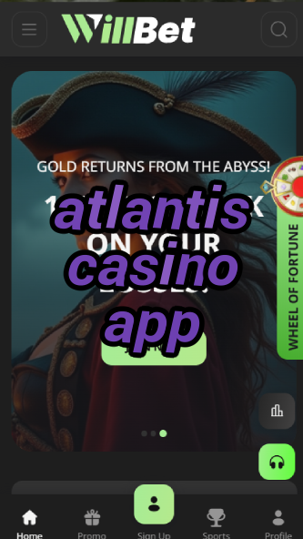 atlantis casino app-asdasdzhjkds.com